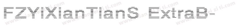 FZYiXianTianS ExtraB字体转换